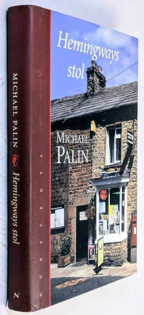 Michael Palin : Hemingways stol