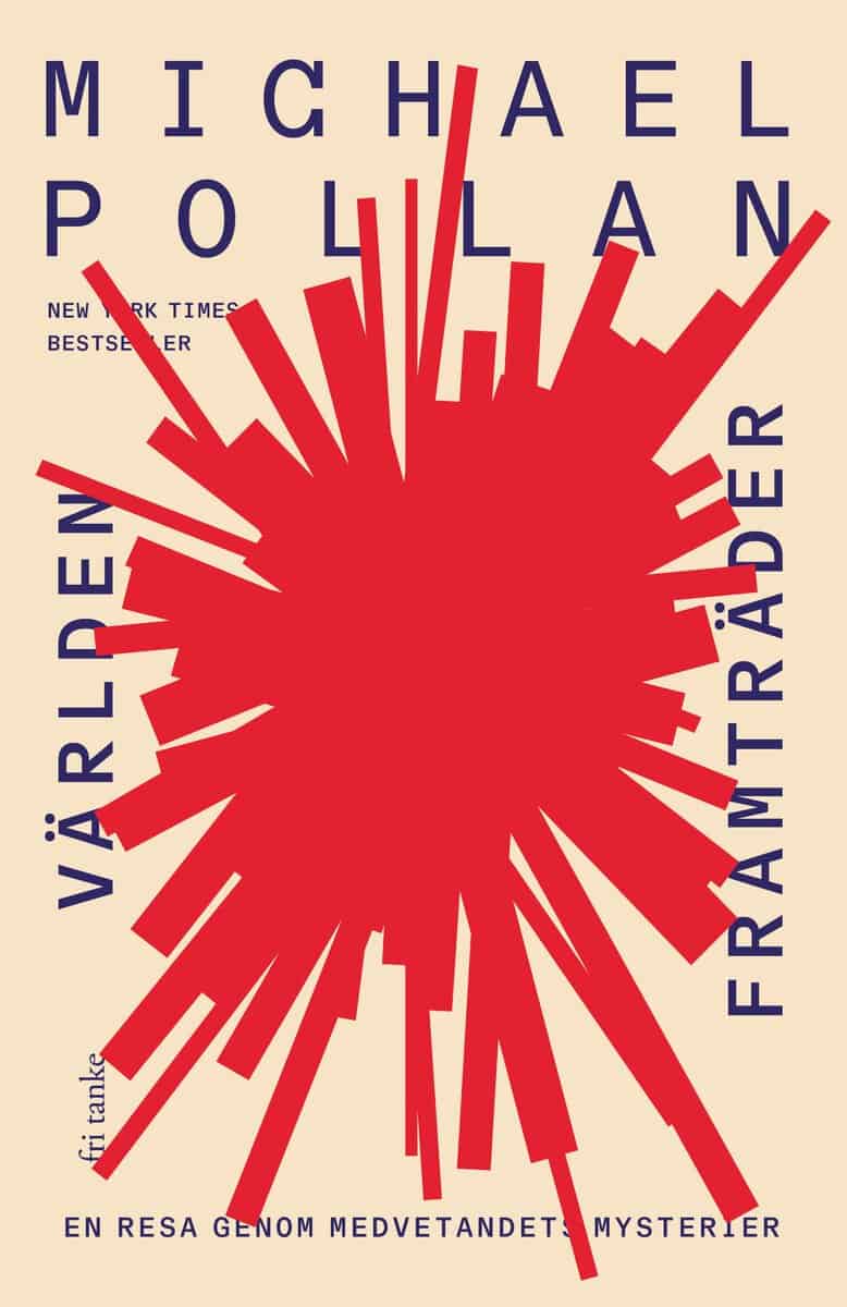 Michael Pollan : Världen framträder
