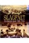 Michael Rayner : SLAGFÄLT En historisk exposé, 1805-1945