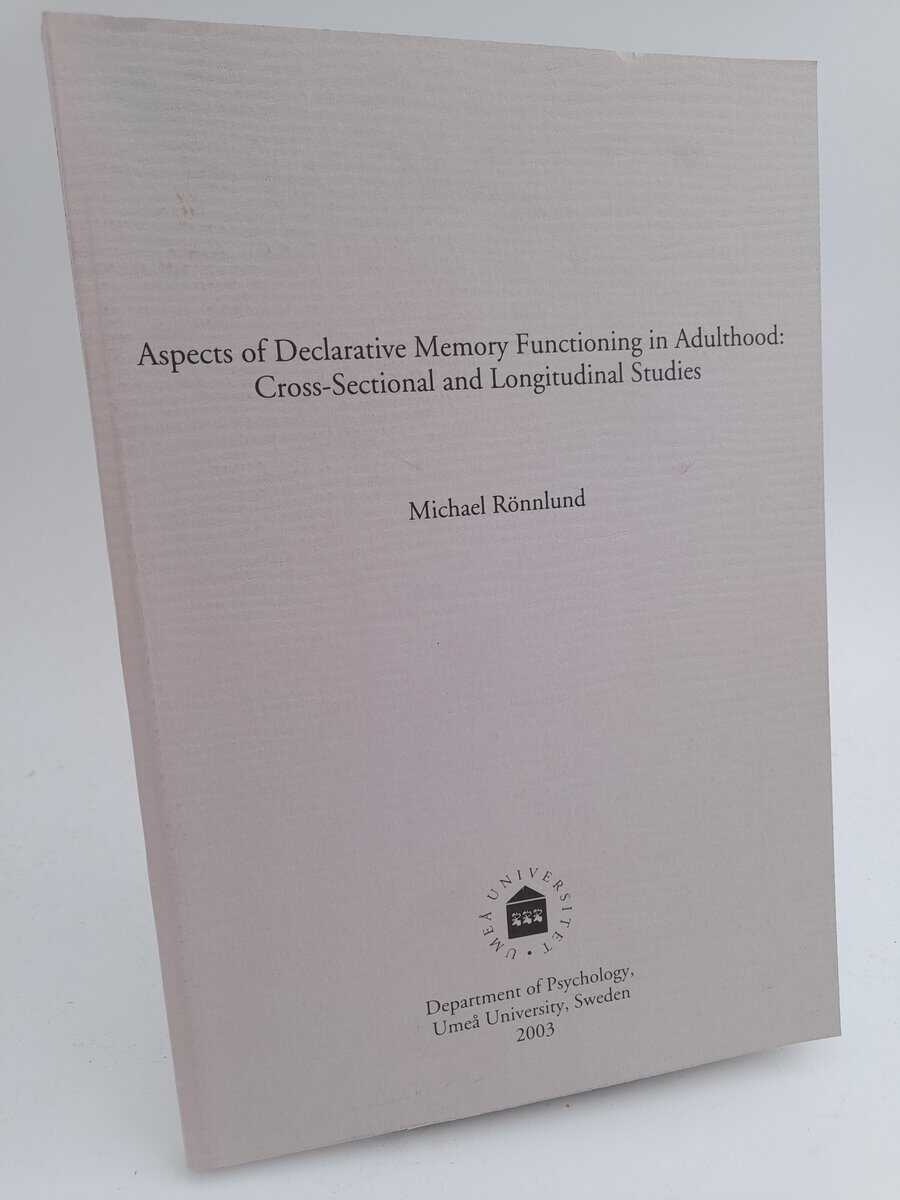 Michael Rönnlund : Aspects of declarative memory functioning in adulthood