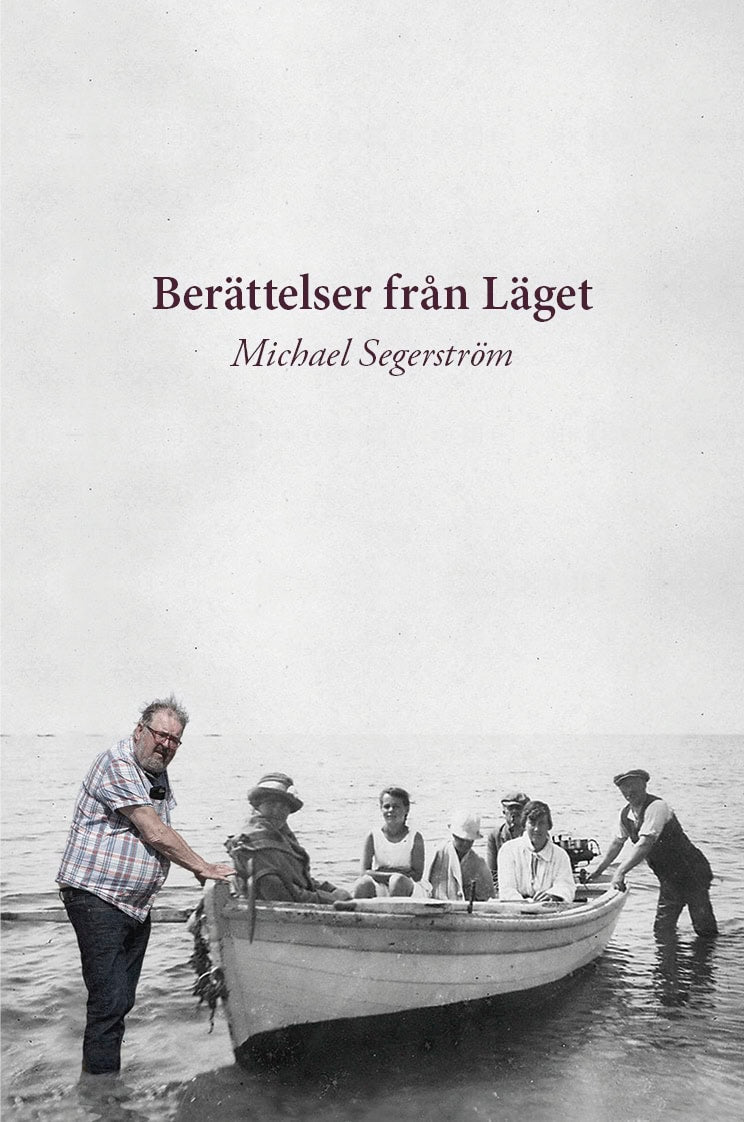 Michael Segerström : Berättelser från Läget