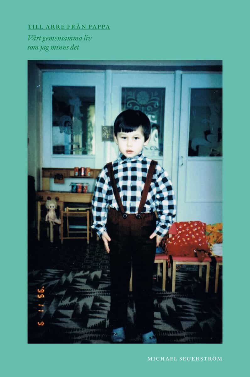 Michael Segerström : Till Arre från pappa
