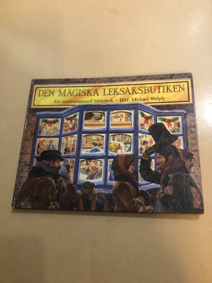 Welply, Michael, Seymour, Peter : Den magiska leksaksbutiken en tredimensionell bilderbok