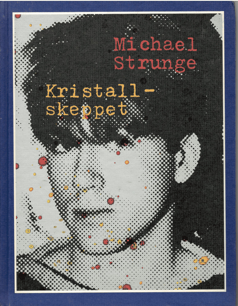 Michael Strunge : Kristallskeppet