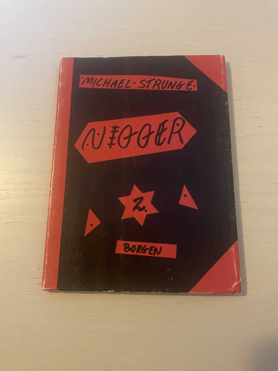Michael Strunge : Nigger eller Mit nøgne hjerte