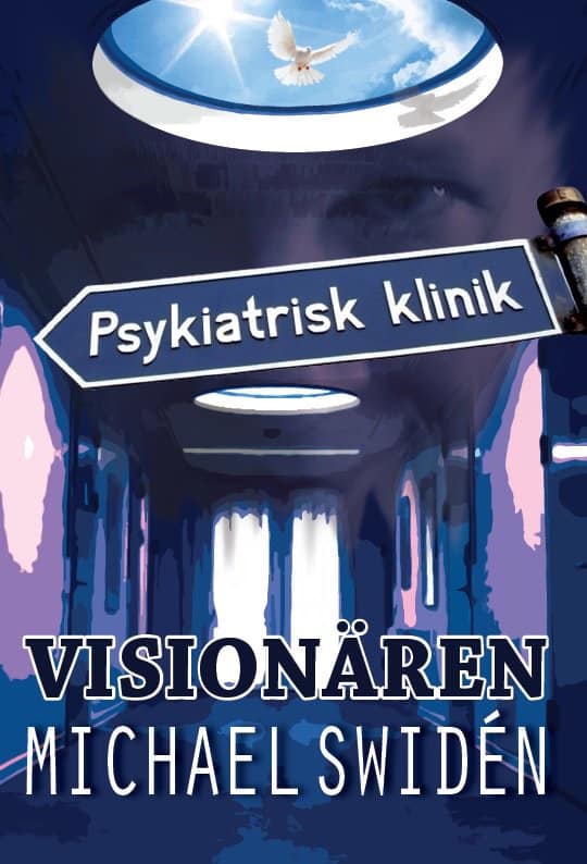 Michael Swidén : Visionären