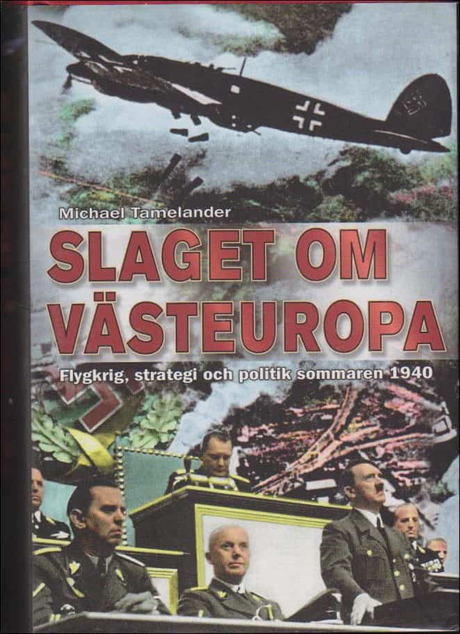 Michael Tamelander : Slaget om Västeuropa