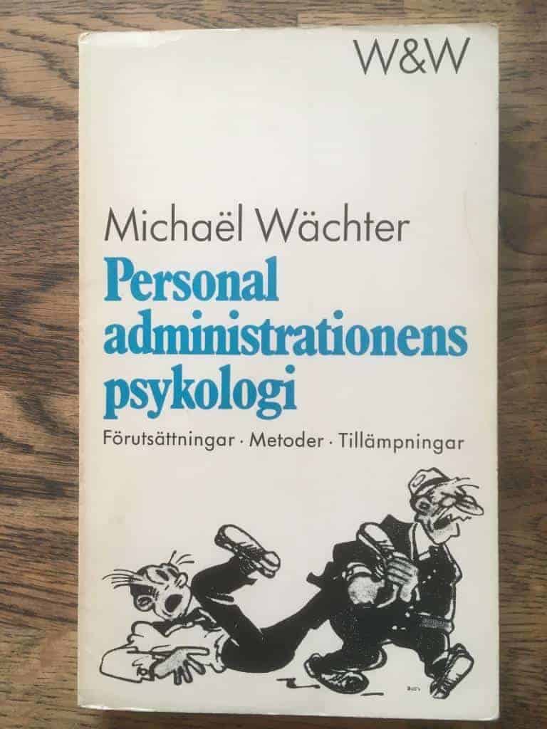 Michaël Wächter : Personaladministrationens psykologi
