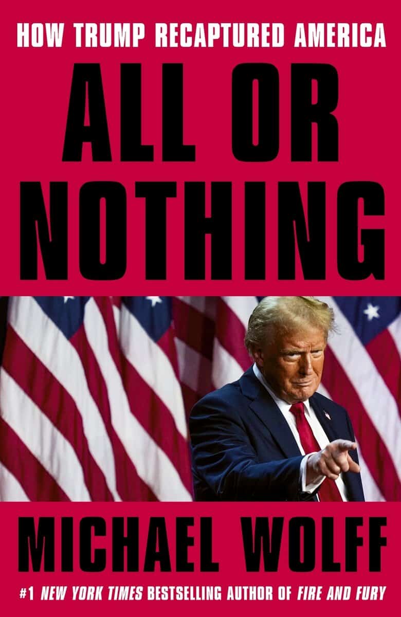 Michael Wolff : All or Nothing