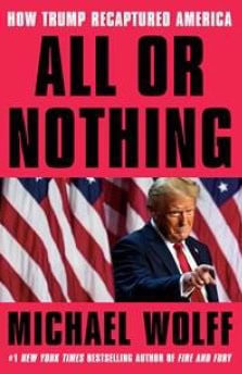 Michael Wolff : All or nothing