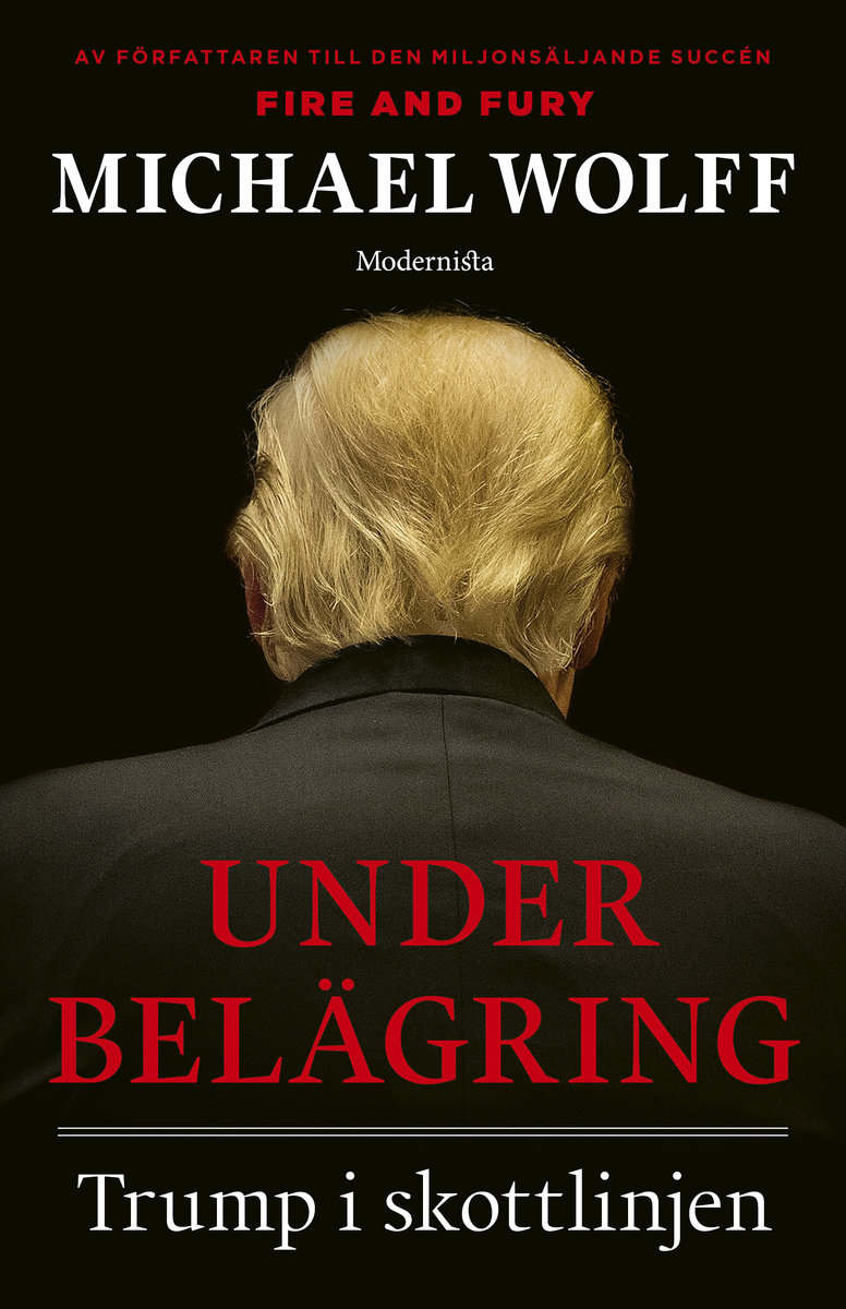 Michael Wolff : Under belägring : Trump i skottlinjen