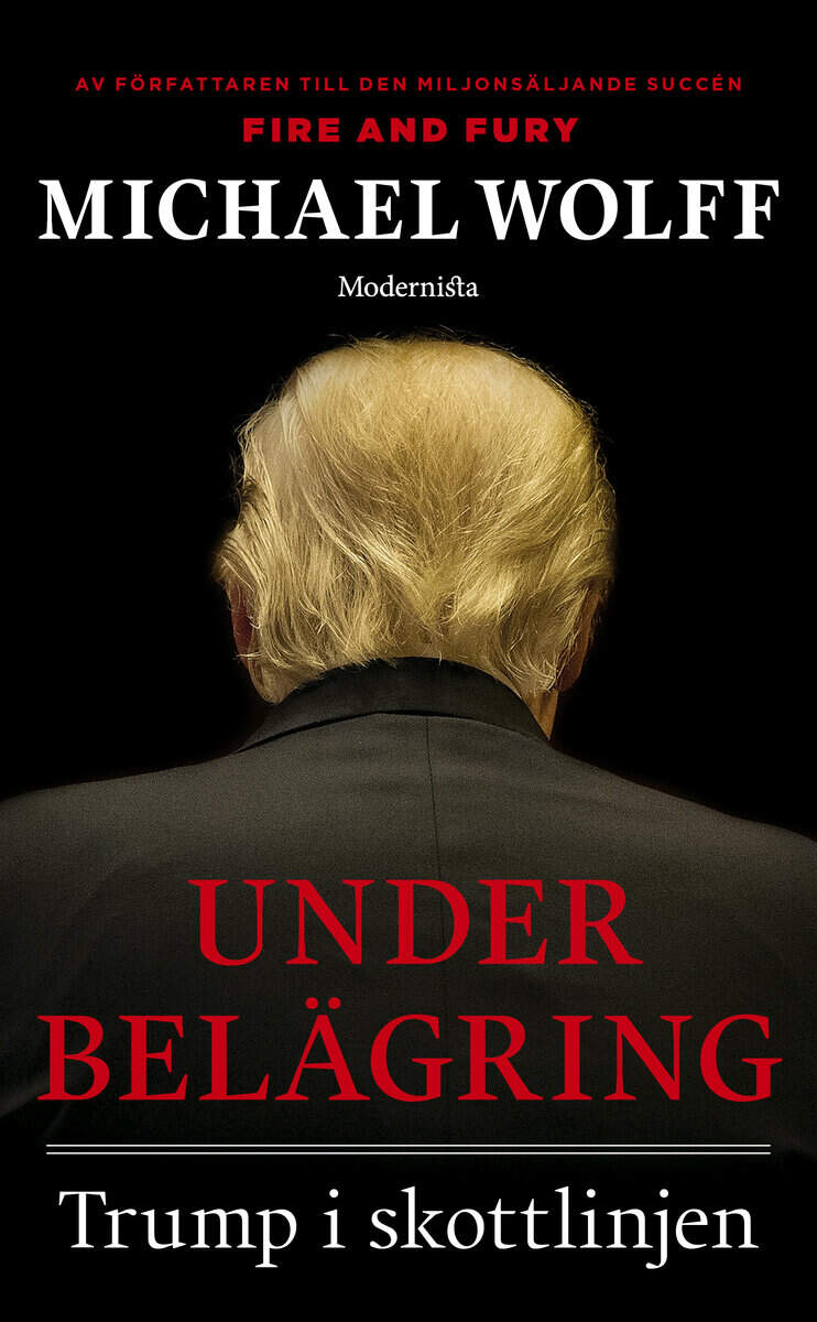 Michael Wolff : Under belägring : Trump i skottlinjen