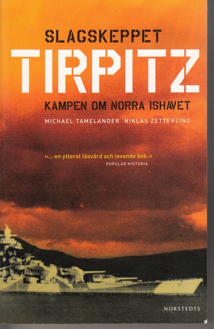 TAMLANDER, MICHAEL ZETTERLING, NIKLAS. : Tirpitz