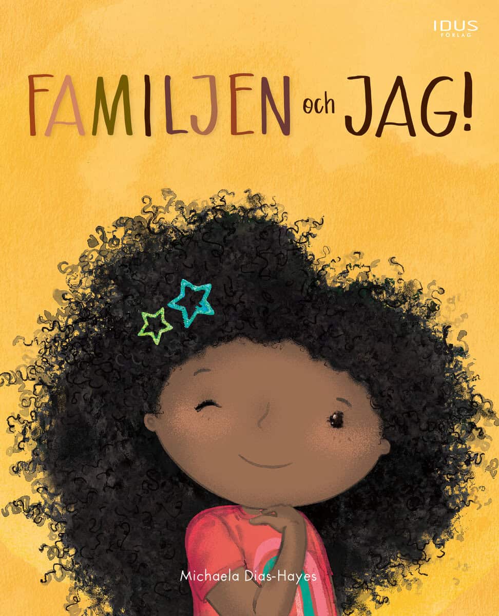 Michaela Dias-Hayes : Familjen och jag