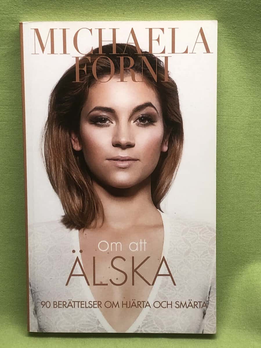 Michaela Forni : Om att älska