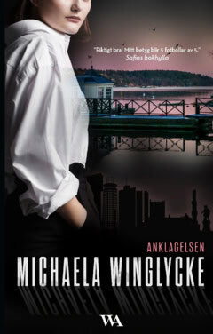 Michaela Winglycke : Anklagelsen