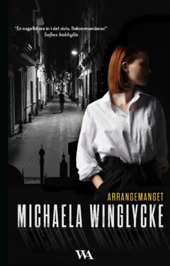 Michaela Winglycke : Arrangemanget