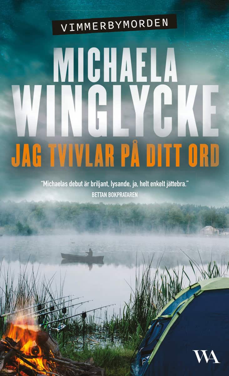 Michaela Winglycke : Jag tvivlar på ditt ord