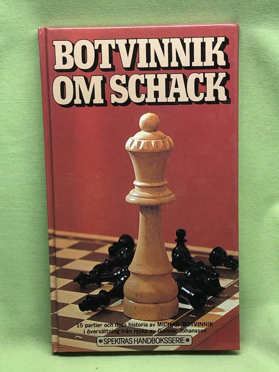 Michail Botvinnik : Botvinnik om Schack