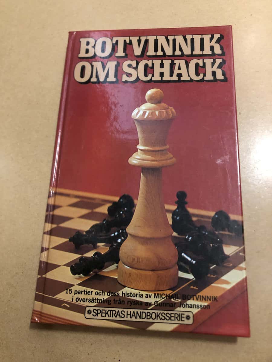 Michail Moiseevi Botvinnik : Botvinnik om schack