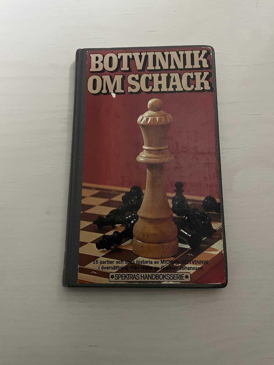 Michail Moiseevi Botvinnik : Botvinnik om schack