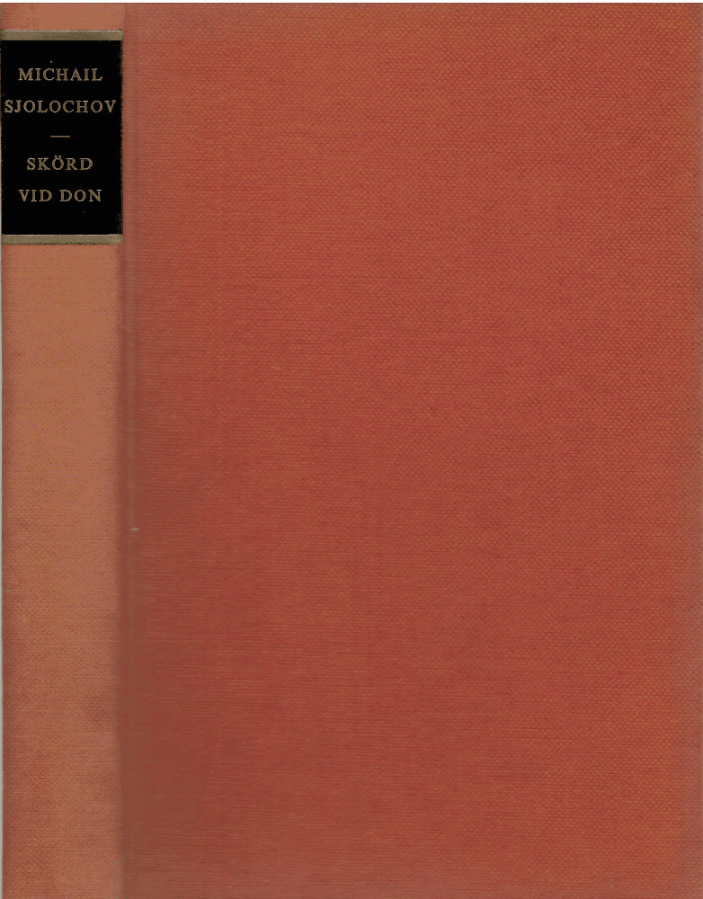 Michail Sjolochov : Skörd vid Don. Roman