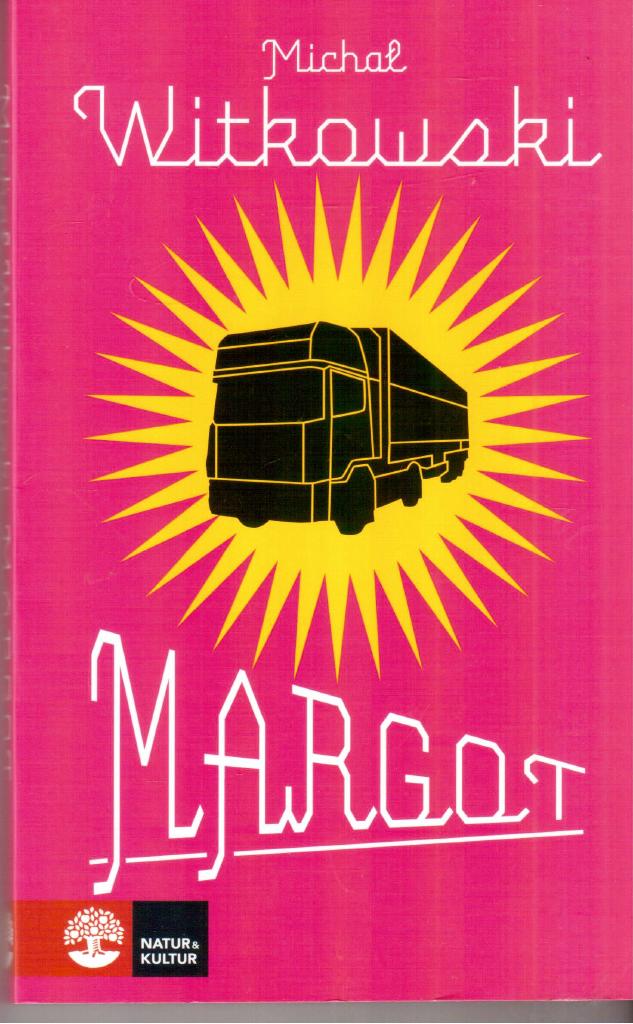 Michal Witkowski : Margot