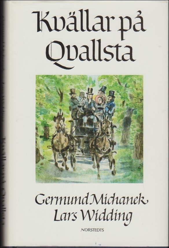 Michanek, Germund ; Widding, Lars : Kvällar på Qvallsta