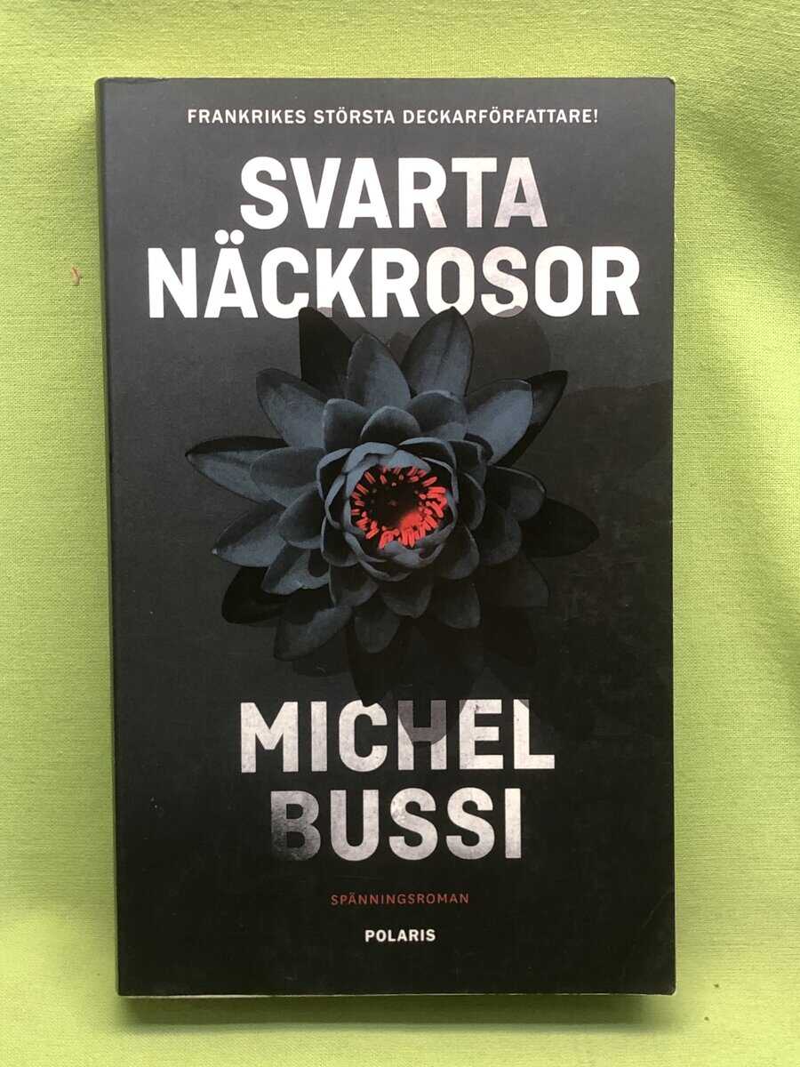 Michel Bussi : Svarta näckrosor