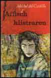 Michel del Castillo : Affischklistraren