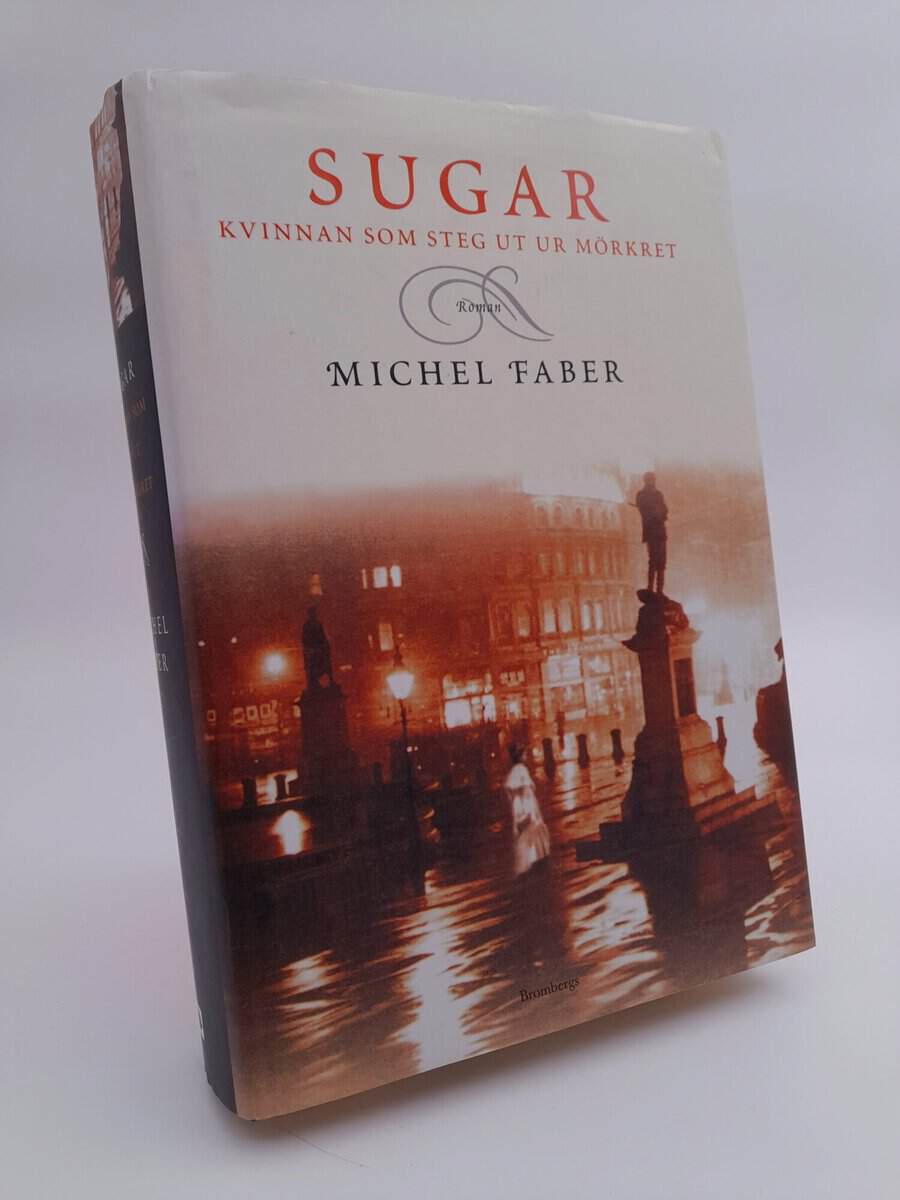 Michel Faber : Sugar