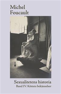 Michel Foucault : Sexualitetens historia