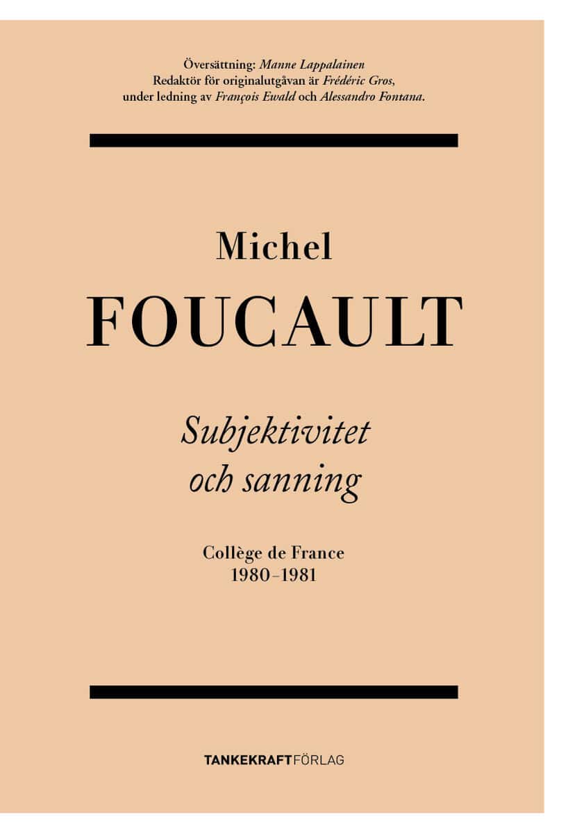 Michel Foucault : Subjektivitet och sanning