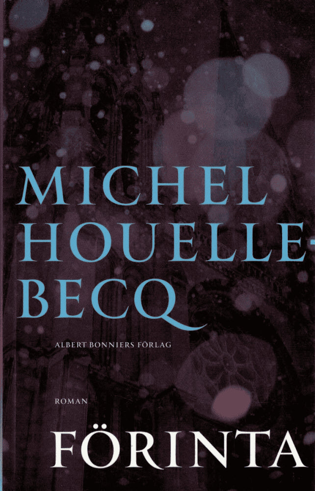 Michel Houellebecq : Förinta