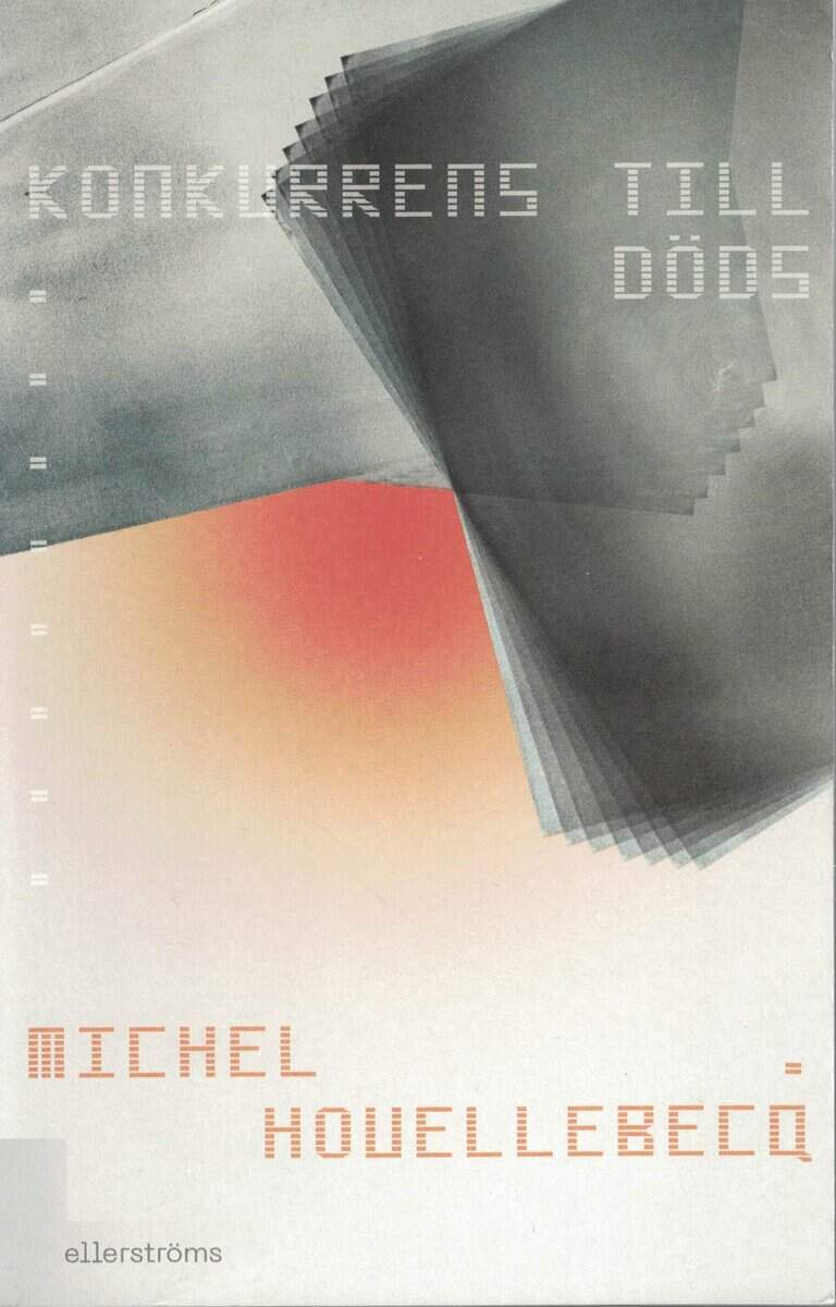 Michel Houellebecq : Konkurrens till döds