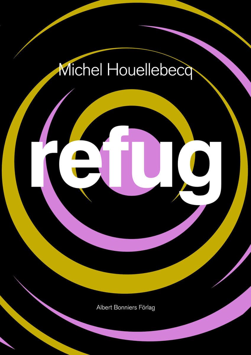 Michel Houellebecq : Refug