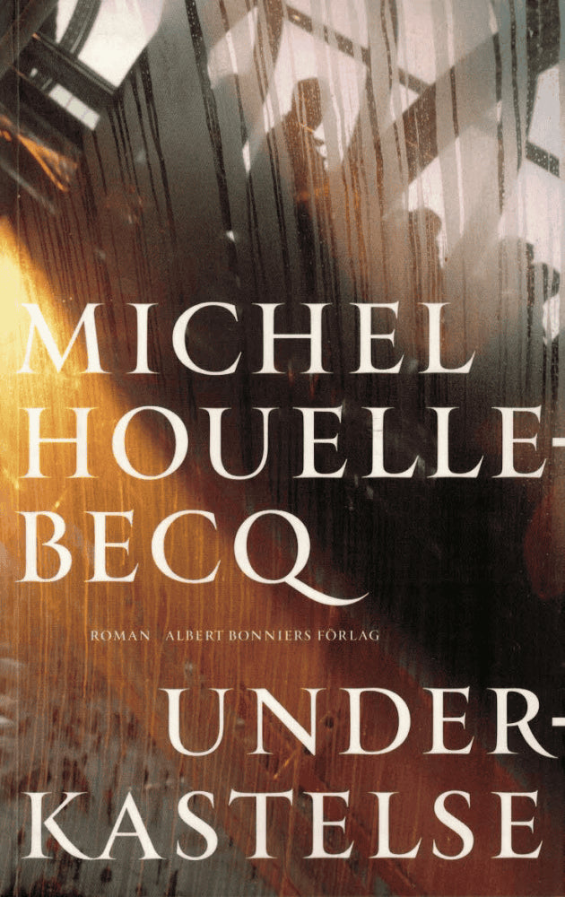 Michel Houellebecq : Underkastelse