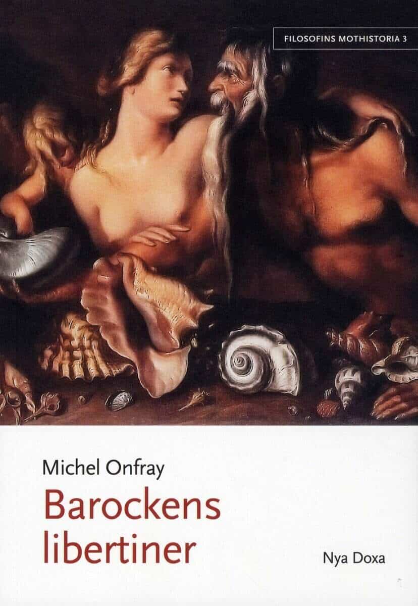 Michel Onfray : Barockens libertiner
