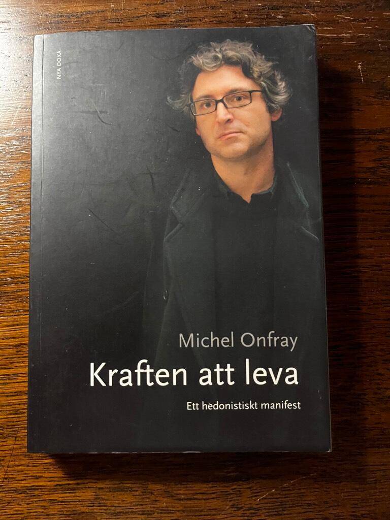 Michel Onfray : Kraften att leva