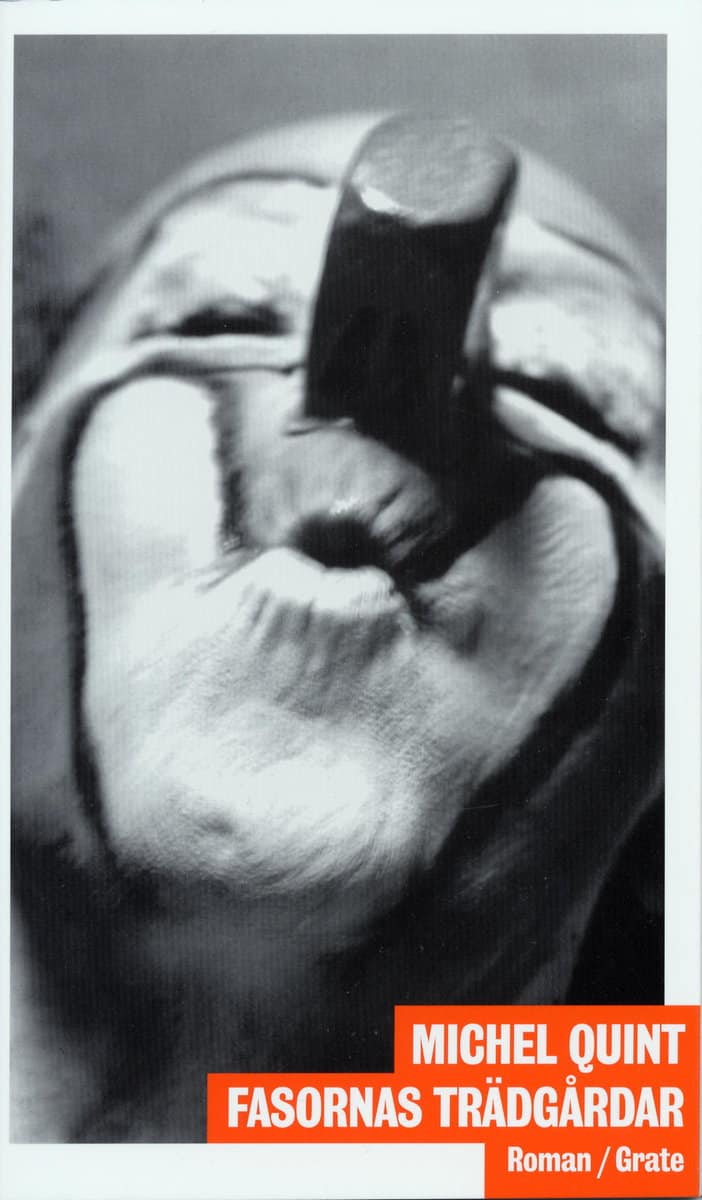 Michel Quint : Fasornas trädgårdar