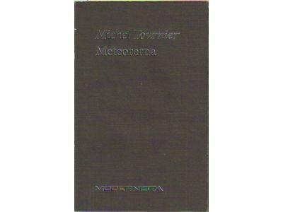 Michel Tournier : Meteorerna