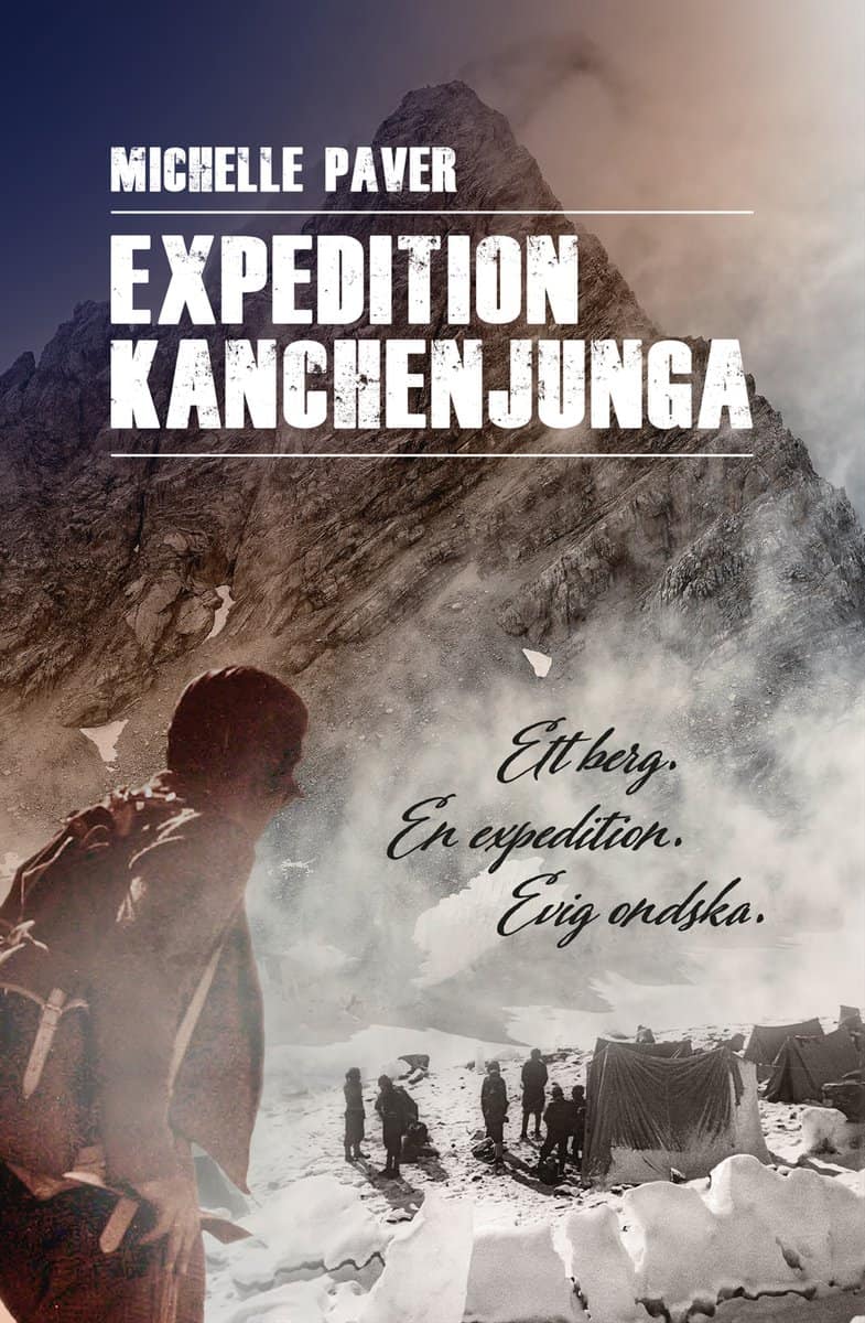 Michelle Paver : Expedition Kanchenjunga