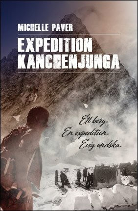 Michelle Paver : Expedition Kanchenjunga