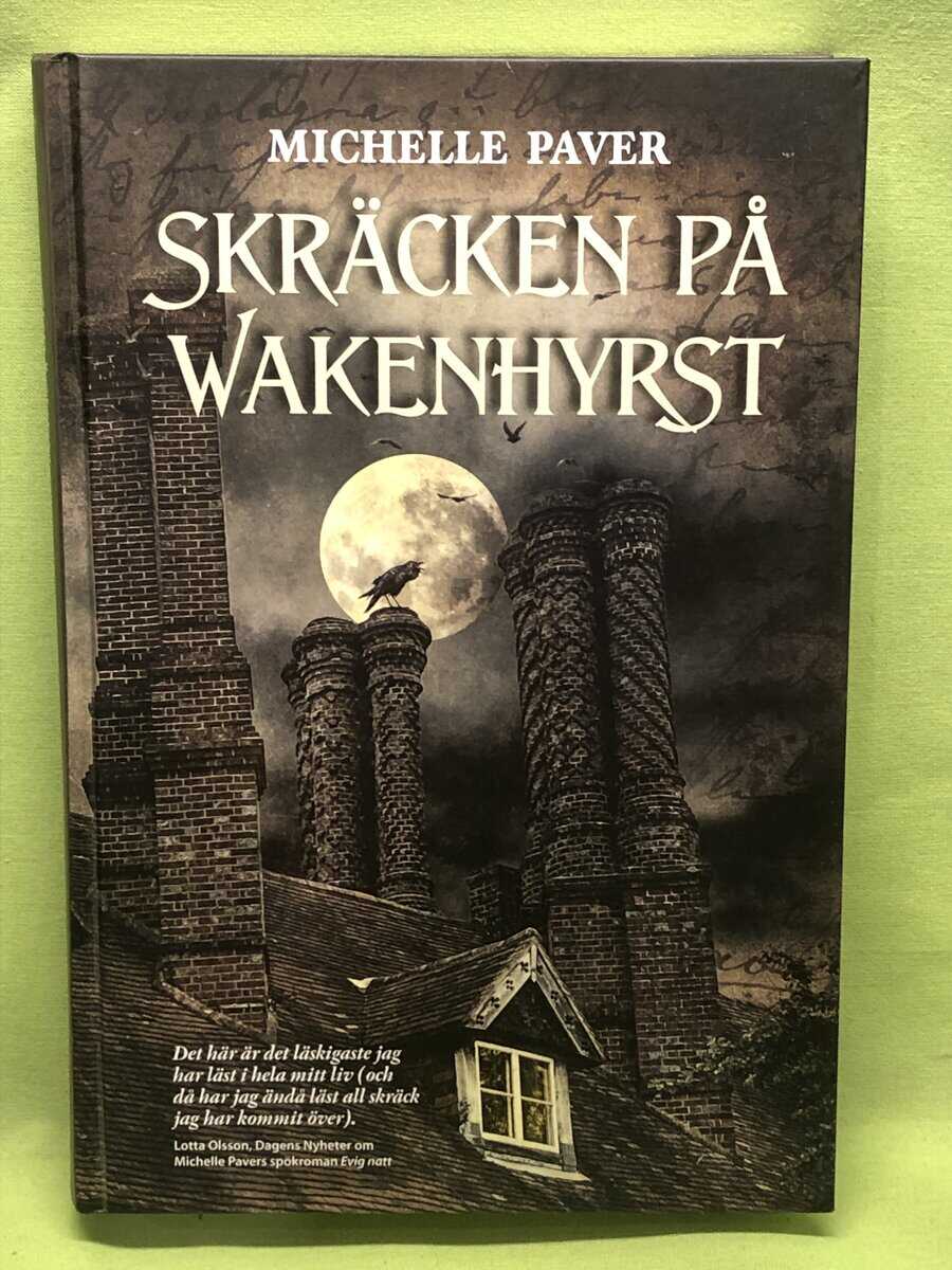 Michelle Paver : Skräcken på Wakenhyrst