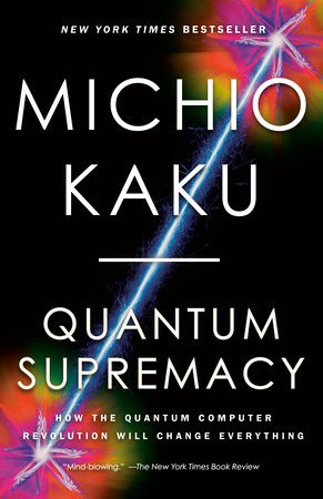 Michio Kaku : Quantum Supremacy