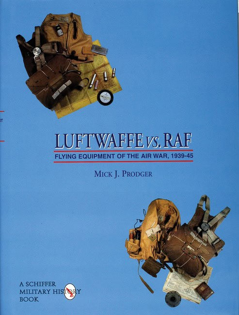 Mick J. Prodger : Luftwaffe vs. RAF