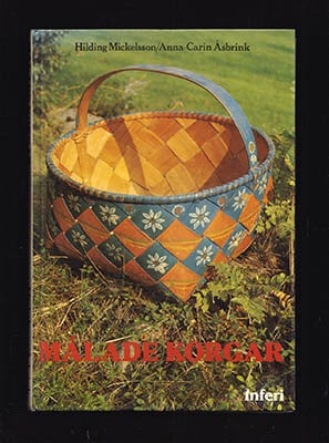 Mickelsson, Hilding ; Åsbrink, Anna-Carin : Målade korgar
