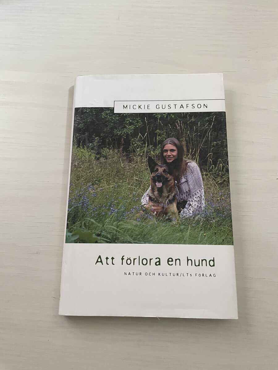 Mickie Gustafson : Att förlora en hund