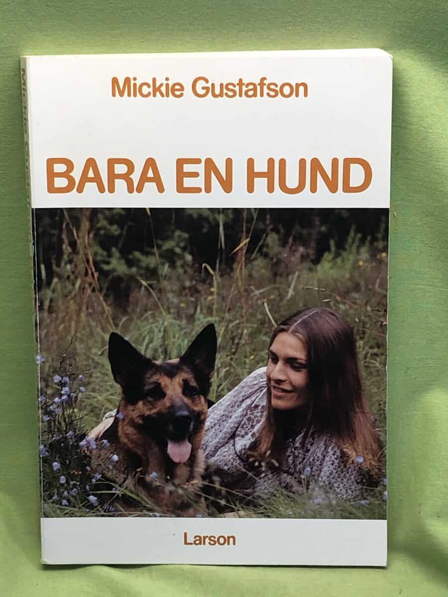 Mickie Gustafson : Bara en hund