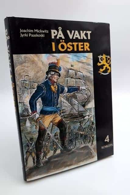 Mickwitz, Joachim ; Paaskoski, Jyrki : På vakt i öster